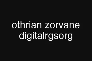 othrian zorvane digitalrgsorg